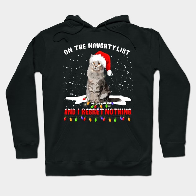 On The Naughty List And I Rebret Nothing Hoodie by kimmygoderteart